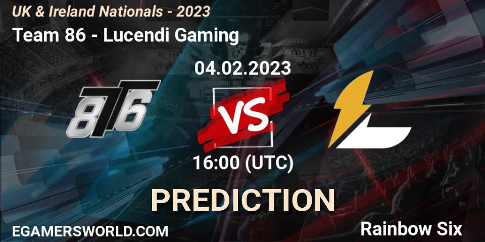 Pronóstico Team 86 - Lucendi Gaming. 04.02.2023 at 16:00, Rainbow Six, UK & Ireland Nationals - 2023
