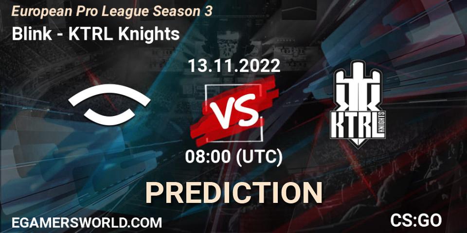 Pronóstico Blink - KTRL Knights. 14.11.2022 at 16:00, Counter-Strike (CS2), European Pro League Season 3