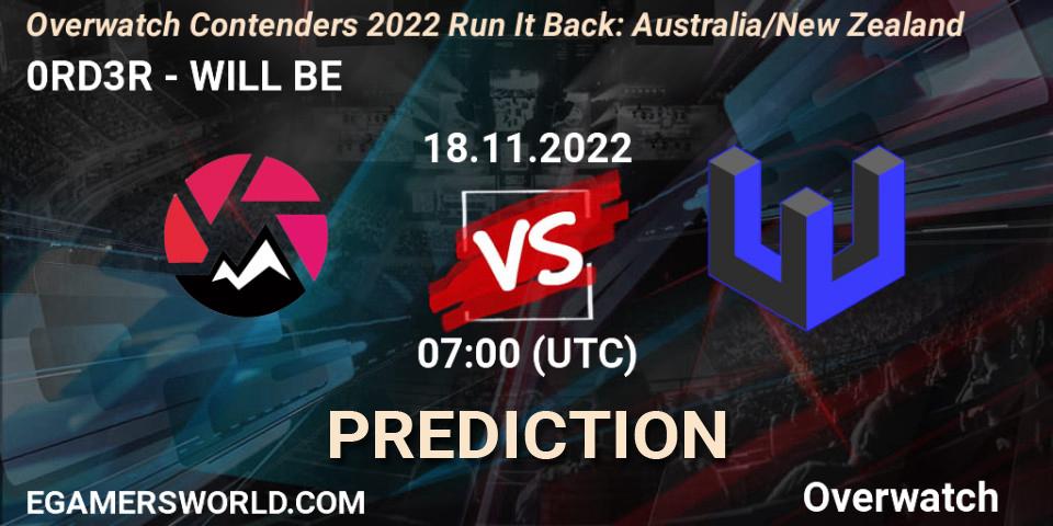 Pronóstico 0RD3R - WILL BE. 18.11.2022 at 07:00, Overwatch, Overwatch Contenders 2022 - Australia/New Zealand - November
