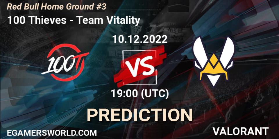 Pronóstico 100 Thieves - Team Vitality. 10.12.22, VALORANT, Red Bull Home Ground #3