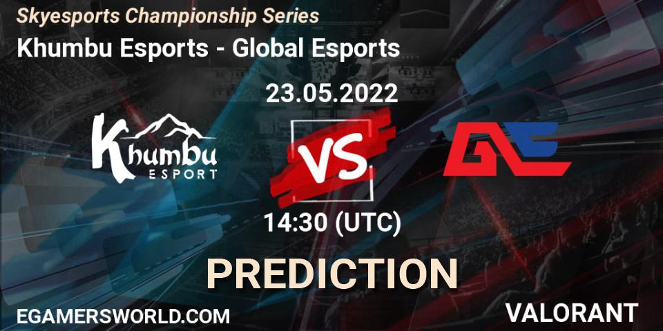 Pronóstico Khumbu Esports - Global Esports. 23.05.2022 at 14:30, VALORANT, Skyesports Championship Series