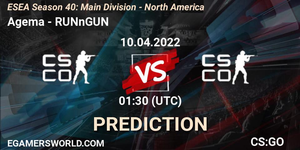 Pronóstico Agema - RUNnGUN. 10.04.2022 at 01:00, Counter-Strike (CS2), ESEA Season 40: Main Division - North America