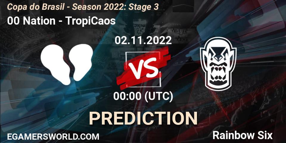 Pronóstico 00 Nation - TropiCaos. 02.11.2022 at 00:00, Rainbow Six, Copa do Brasil - Season 2022: Stage 3