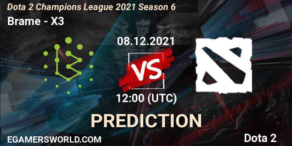 Pronóstico Brame - X3. 08.12.2021 at 12:24, Dota 2, Dota 2 Champions League 2021 Season 6
