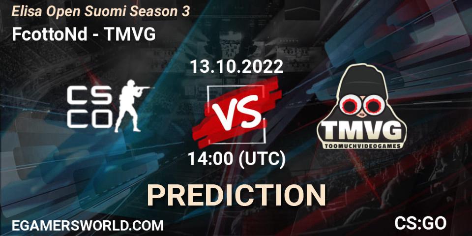 Pronóstico FcottoNd - TMVG. 13.10.2022 at 14:00, Counter-Strike (CS2), Elisa Open Suomi Season 3