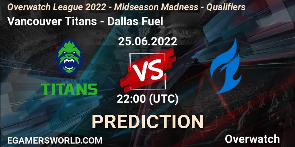 Pronóstico Vancouver Titans - Dallas Fuel. 25.06.2022 at 22:00, Overwatch, Overwatch League 2022 - Midseason Madness - Qualifiers