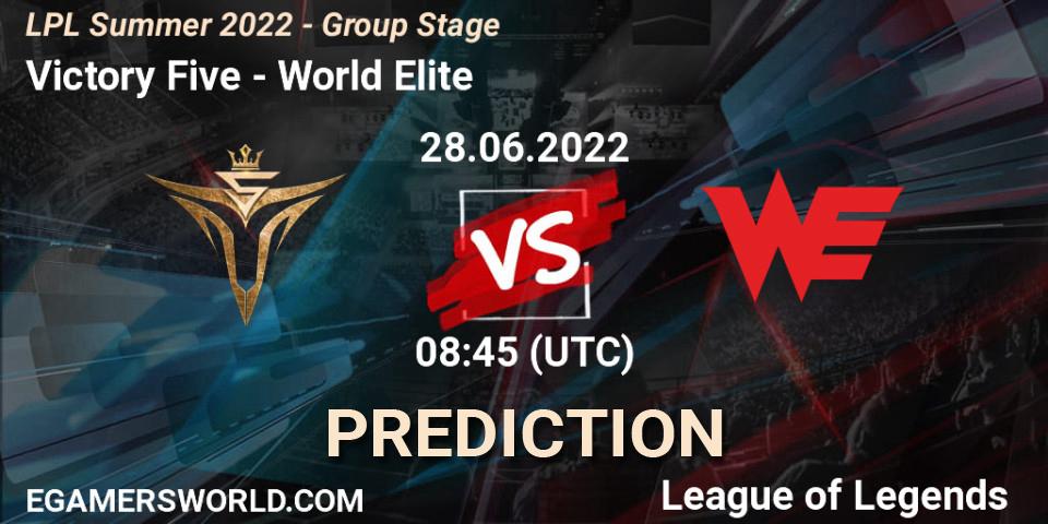 Pronóstico Victory Five - World Elite. 28.06.2022 at 09:00, LoL, LPL Summer 2022 - Group Stage