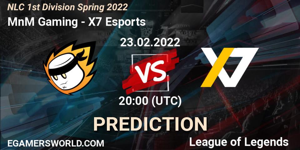 Pronóstico MnM Gaming - X7 Esports. 23.02.2022 at 20:00, LoL, NLC 1st Division Spring 2022