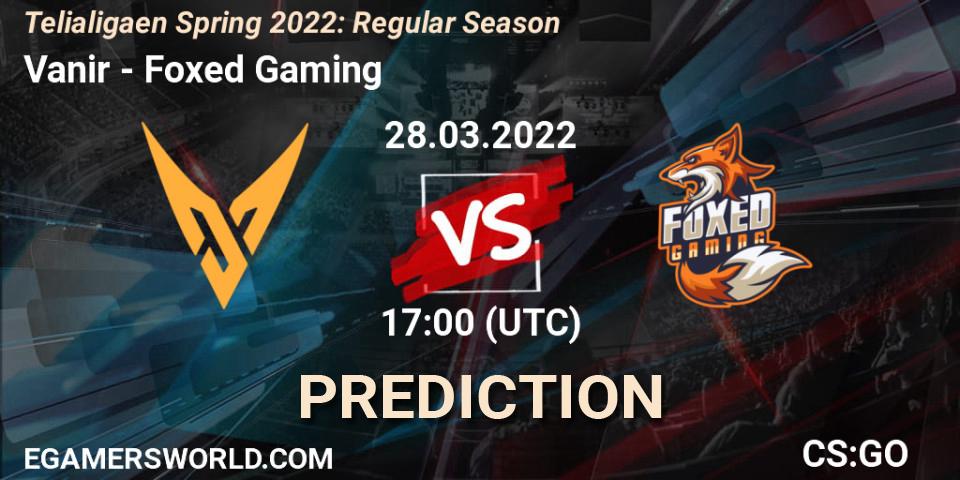 Pronóstico Vanir - Foxed Gaming. 31.03.2022 at 17:00, Counter-Strike (CS2), Telialigaen Spring 2022: Regular Season