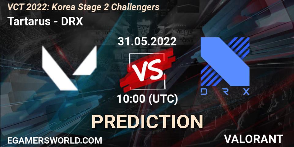 Pronóstico Tartarus - DRX. 31.05.2022 at 10:45, VALORANT, VCT 2022: Korea Stage 2 Challengers