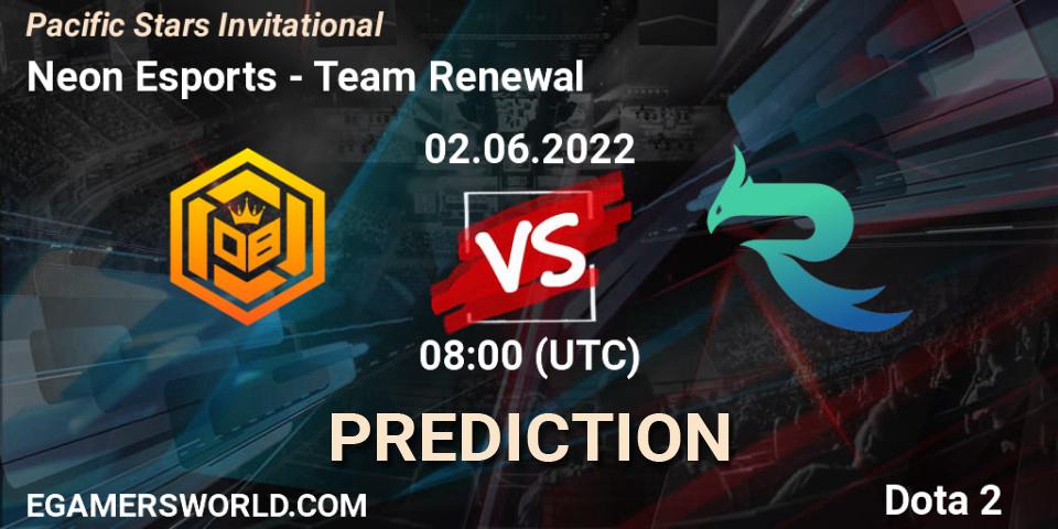 Pronóstico Neon Esports - Team Renewal. 02.06.2022 at 08:18, Dota 2, Pacific Stars Invitational