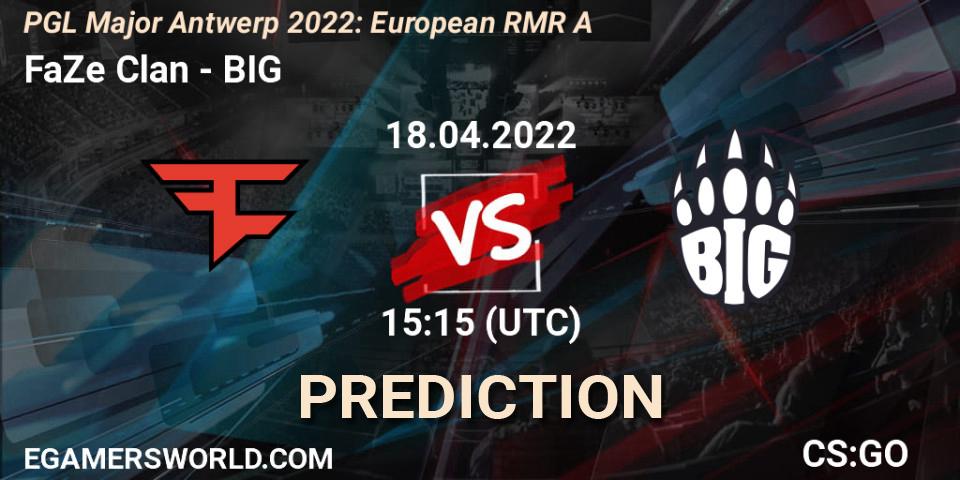 Pronóstico FaZe Clan - BIG. 18.04.22, CS2 (CS:GO), PGL Major Antwerp 2022: European RMR A