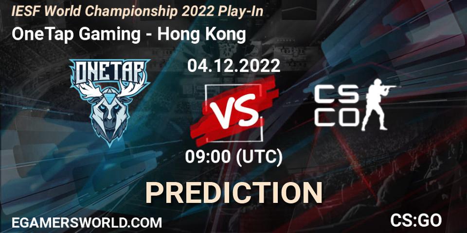 Pronóstico OneTap Gaming - Hong Kong. 04.12.2022 at 09:05, Counter-Strike (CS2), IESF World Esports Championship 2022: Offline Qualifier