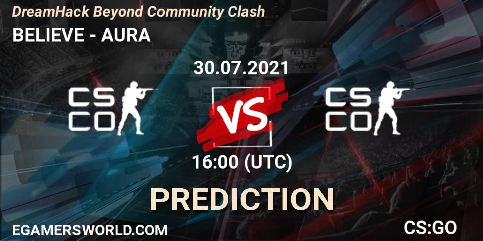 Pronóstico BELIEVE - AURA. 30.07.2021 at 16:05, Counter-Strike (CS2), DreamHack Beyond Community Clash