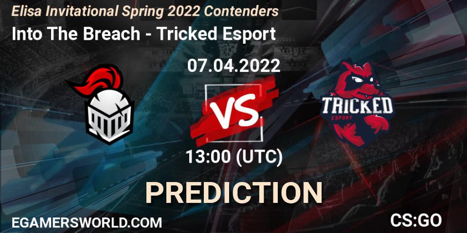 Pronóstico Into The Breach - Tricked Esport. 07.04.2022 at 13:10, Counter-Strike (CS2), Elisa Invitational Spring 2022 Contenders