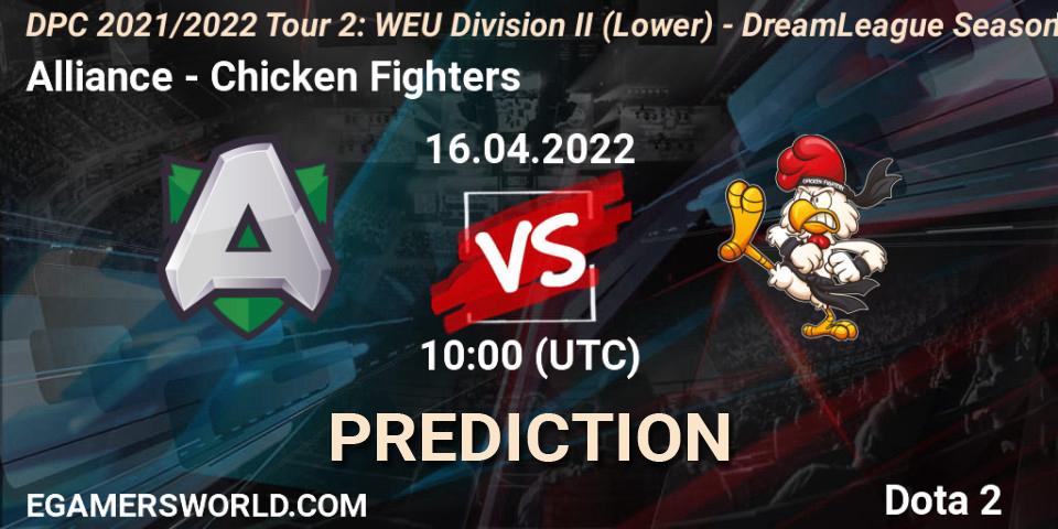 Pronóstico Alliance - Chicken Fighters. 16.04.22, Dota 2, DPC 2021/2022 Tour 2: WEU Division II (Lower) - DreamLeague Season 17