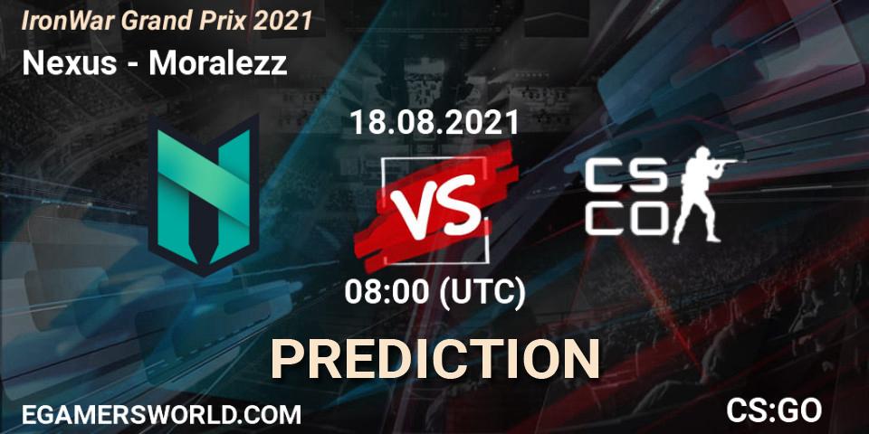 Pronóstico Nexus - Moralezz. 18.08.2021 at 08:05, Counter-Strike (CS2), IronWar Grand Prix 2021