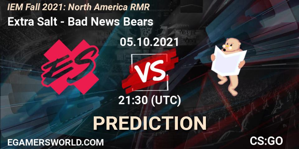 Pronóstico Extra Salt - Bad News Bears. 05.10.2021 at 21:30, Counter-Strike (CS2), IEM Fall 2021: North America RMR