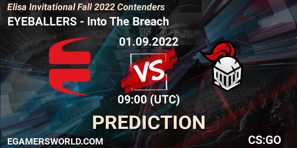 Pronóstico EYEBALLERS - Into The Breach. 01.09.22, CS2 (CS:GO), Elisa Invitational Fall 2022 Contenders