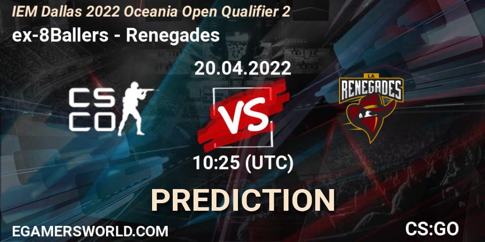 Pronóstico ex-8Ballers - Renegades. 20.04.2022 at 10:25, Counter-Strike (CS2), IEM Dallas 2022 Oceania Open Qualifier 2