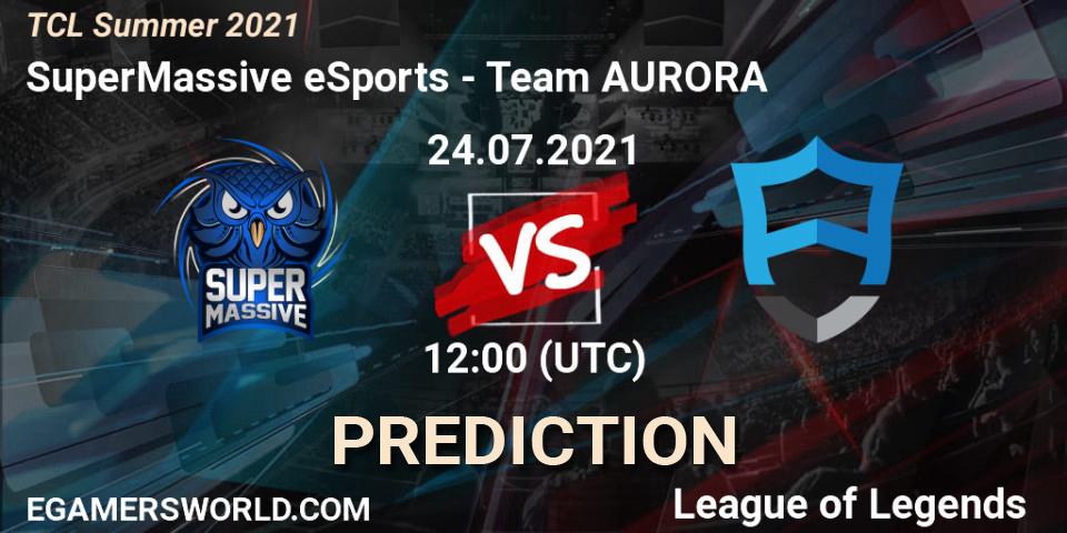 Pronóstico SuperMassive eSports - Team AURORA. 24.07.2021 at 12:00, LoL, TCL Summer 2021