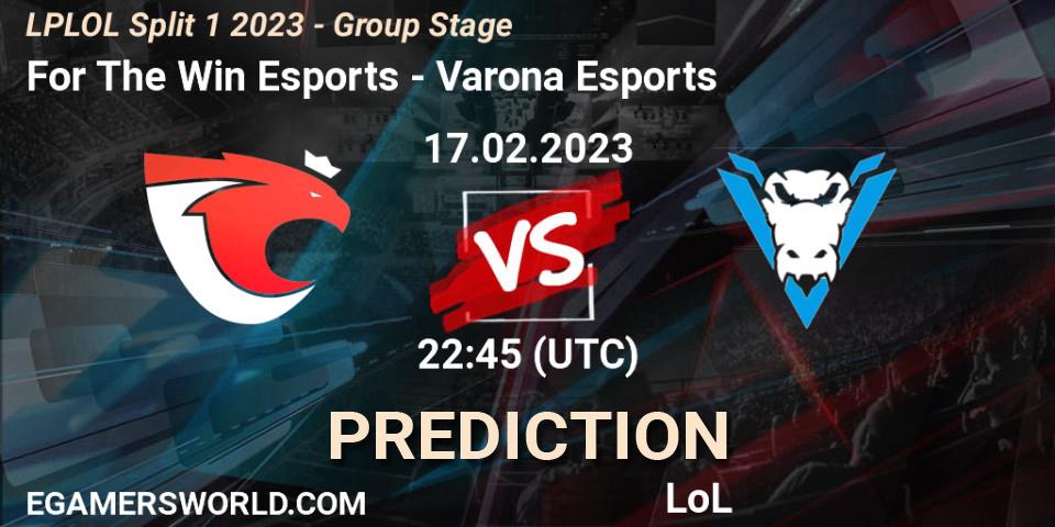 Pronóstico For The Win Esports - Varona Esports. 17.02.2023 at 23:00, LoL, LPLOL Split 1 2023 - Group Stage