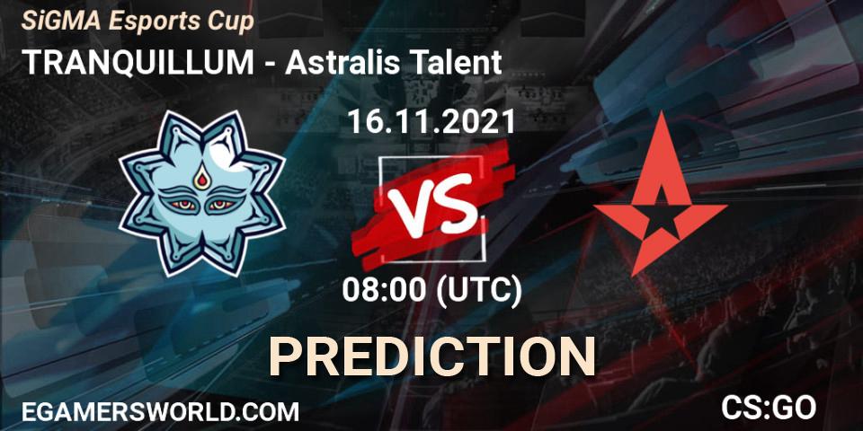 Pronóstico TRANQUILLUM - Astralis Talent. 16.11.2021 at 08:00, Counter-Strike (CS2), SiGMA Esports Cup
