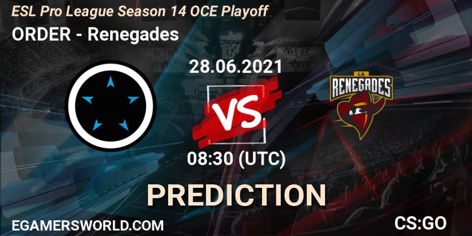 Pronóstico ORDER - Renegades. 29.06.2021 at 08:30, Counter-Strike (CS2), ESL Pro League Season 14 OCE Playoff