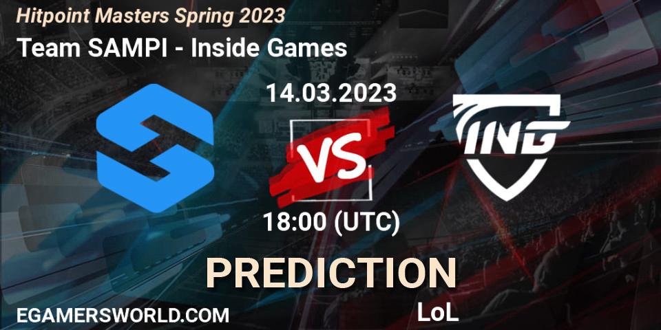 Pronóstico Team SAMPI - Inside Games. 17.02.2023 at 18:00, LoL, Hitpoint Masters Spring 2023