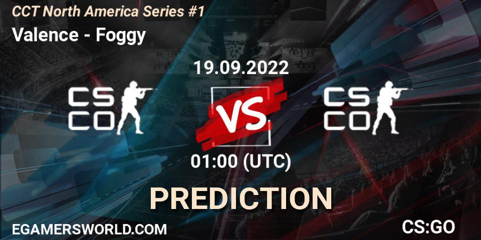 Pronóstico Valence - Foggy. 18.09.2022 at 22:00, Counter-Strike (CS2), CCT North America Series #1