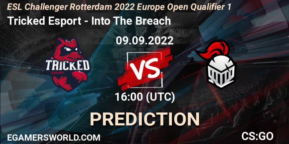 Pronóstico Tricked Esport - Into The Breach. 09.09.2022 at 16:00, Counter-Strike (CS2), ESL Challenger Rotterdam 2022 Europe Open Qualifier 1