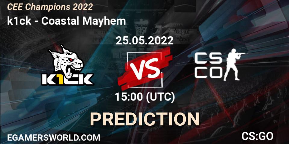 Pronóstico k1ck - Coastal Mayhem. 25.05.22, CS2 (CS:GO), CEE Champions 2022