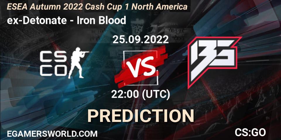 Pronóstico ex-Detonate - Iron Blood. 25.09.2022 at 22:00, Counter-Strike (CS2), ESEA Autumn 2022 Cash Cup 1 North America