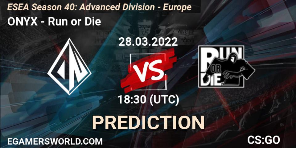 Pronóstico ONYX - Run or Die. 29.03.2022 at 17:00, Counter-Strike (CS2), ESEA Season 40: Advanced Division - Europe