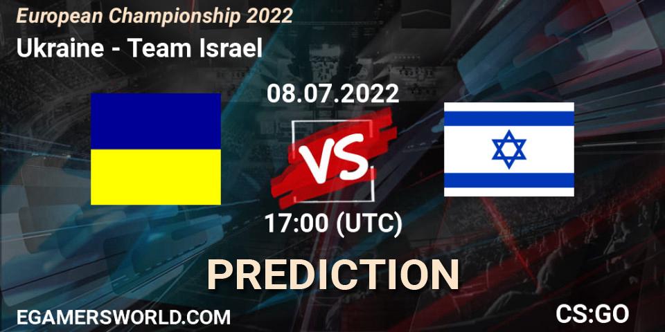 Pronóstico Ukraine - Team Israel. 08.07.22, CS2 (CS:GO), European Championship 2022