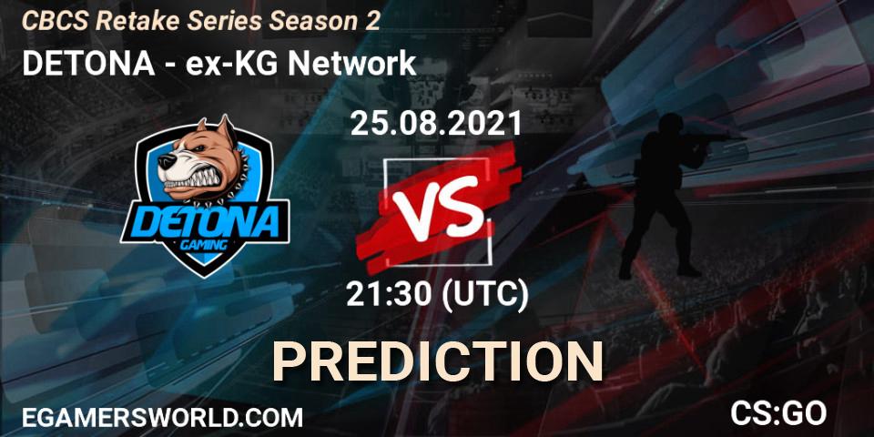 Pronóstico DETONA - ex-KG Network. 25.08.2021 at 21:30, Counter-Strike (CS2), CBCS Retake Series Season 2
