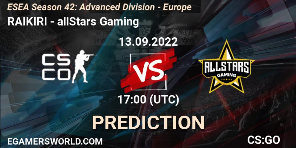Pronóstico RAIKIRI - allStars Gaming. 13.09.2022 at 17:00, Counter-Strike (CS2), ESEA Season 42: Advanced Division - Europe