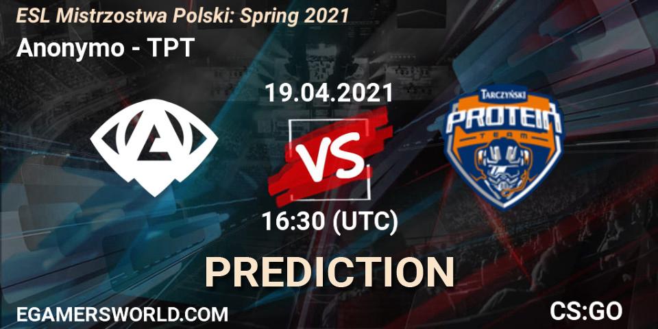 Pronóstico Anonymo - TPT. 19.04.2021 at 16:30, Counter-Strike (CS2), ESL Mistrzostwa Polski: Spring 2021