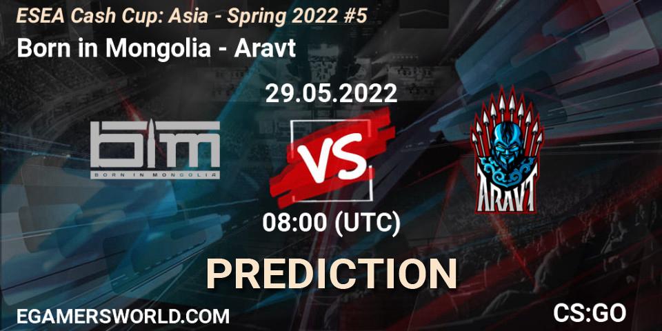 Pronóstico Born in Mongolia - Aravt. 29.05.2022 at 08:00, Counter-Strike (CS2), ESEA Cash Cup: Asia - Spring 2022 #5