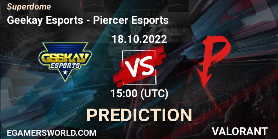 Pronóstico Geekay Esports - Piercer Esports. 18.10.2022 at 16:10, VALORANT, Superdome
