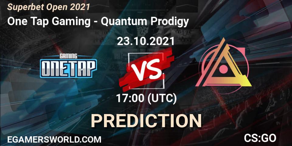 Pronóstico One Tap Gaming - Quantum Prodigy. 23.10.2021 at 17:00, Counter-Strike (CS2), Superbet Open 2021