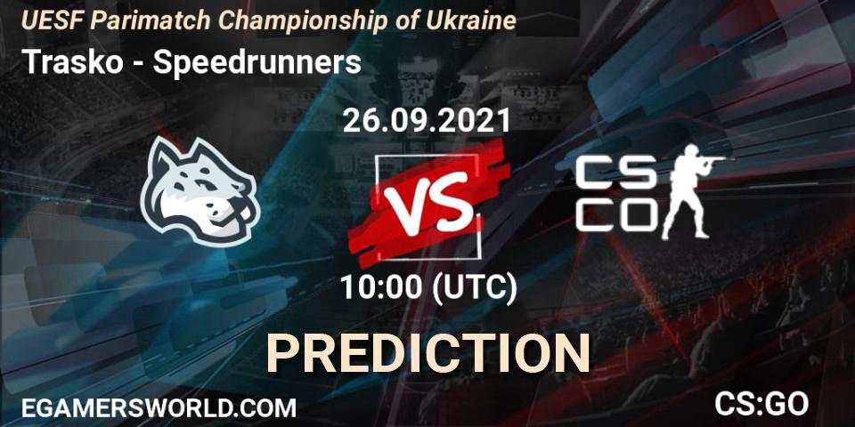 Pronóstico Trasko - Speedrunners. 26.09.2021 at 10:05, Counter-Strike (CS2), UESF Parimatch Championship of Ukraine