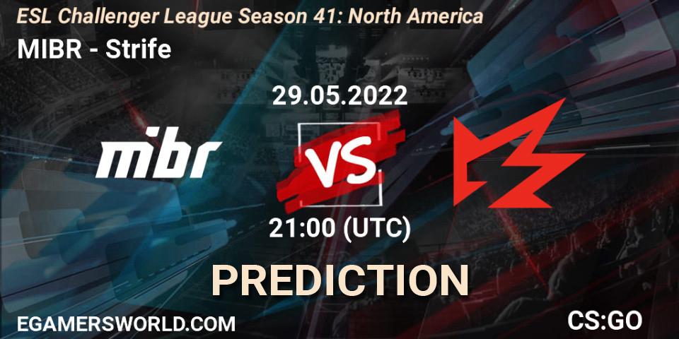 Pronóstico MIBR - Strife. 31.05.2022 at 19:15, Counter-Strike (CS2), ESL Challenger League Season 41: North America