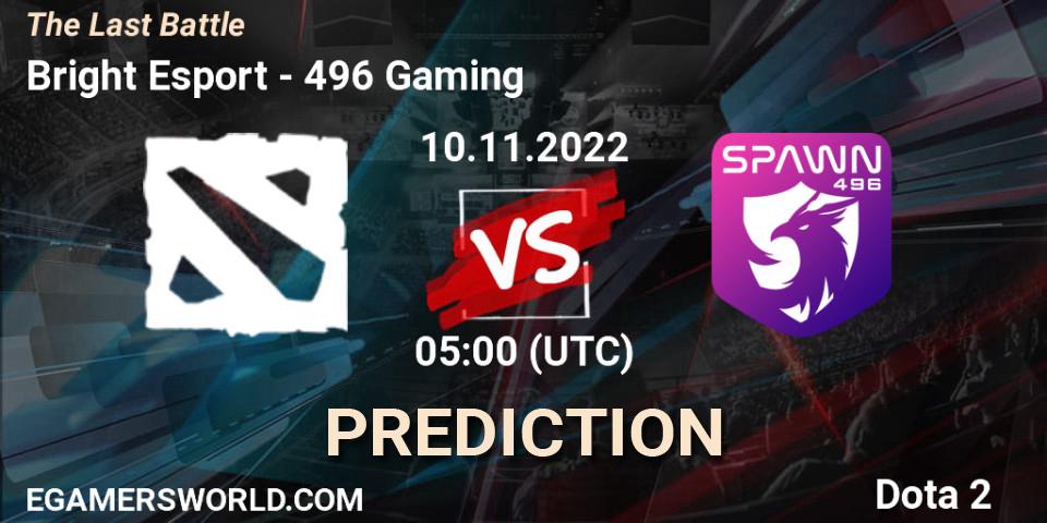 Pronóstico Bright Esport - 496 Gaming. 10.11.2022 at 05:15, Dota 2, The Last Battle
