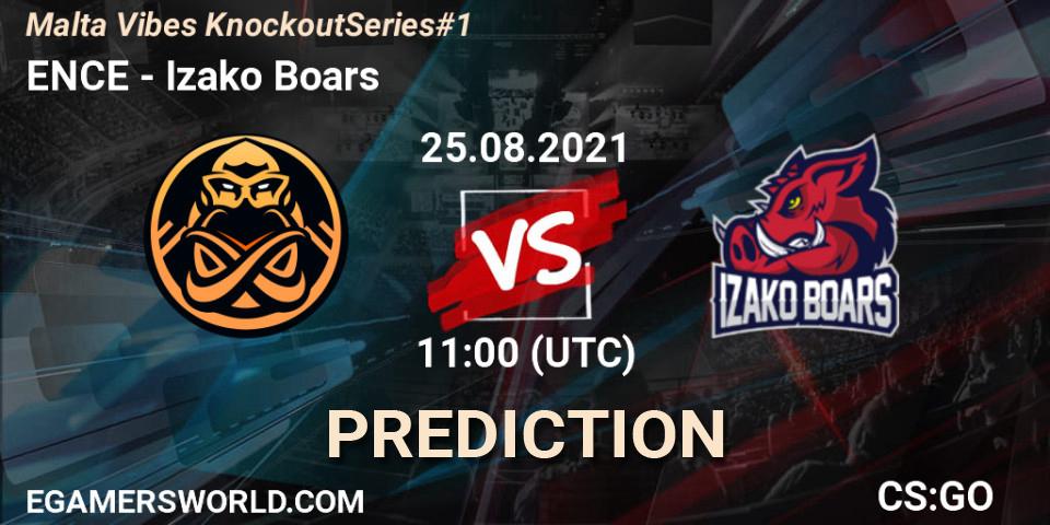 Pronóstico ENCE - Izako Boars. 25.08.2021 at 11:00, Counter-Strike (CS2), Malta Vibes Knockout Series #1