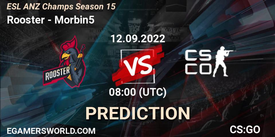 Pronóstico Rooster - Morbin5. 12.09.2022 at 08:00, Counter-Strike (CS2), ESL ANZ Champs Season 15