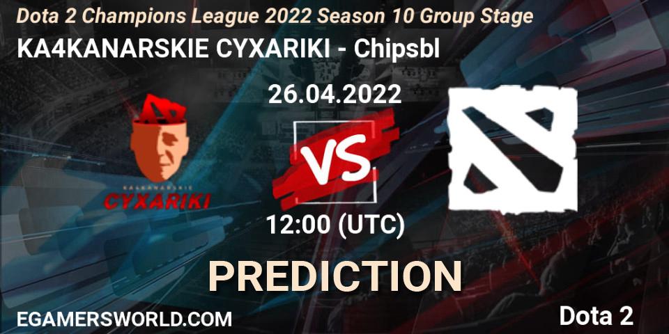 Pronóstico KA4KANARSKIE CYXARIKI - Chipsbl. 26.04.2022 at 11:59, Dota 2, Dota 2 Champions League 2022 Season 10 