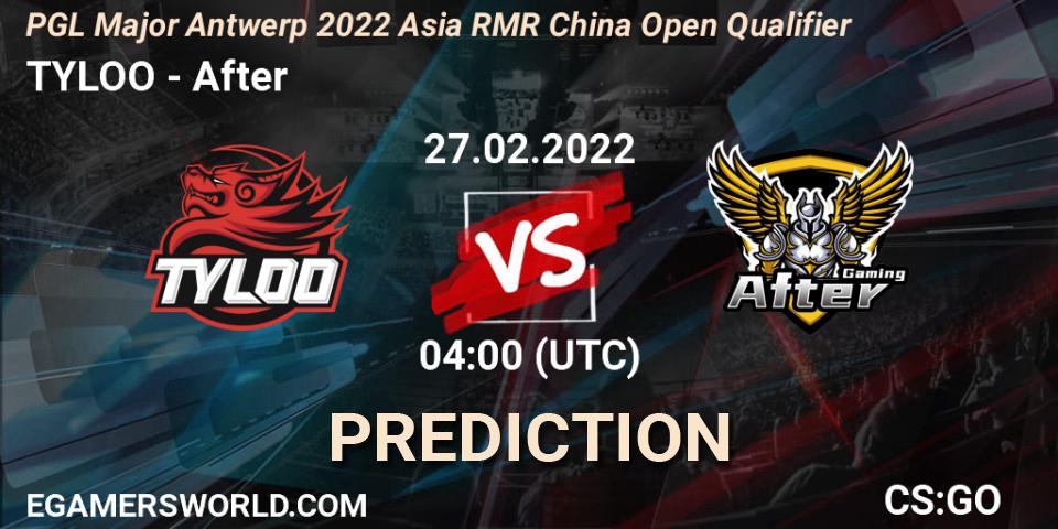 Pronóstico TYLOO - After. 27.02.2022 at 04:10, Counter-Strike (CS2), PGL Major Antwerp 2022 Asia RMR China Open Qualifier