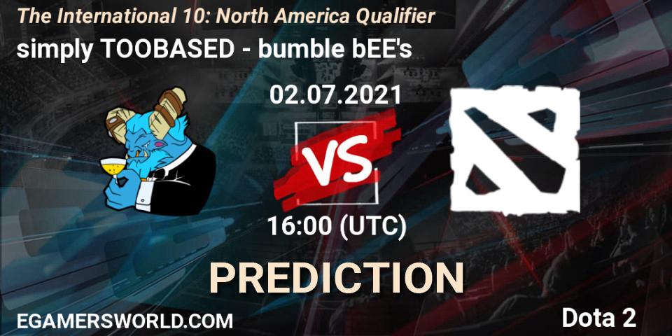 Pronóstico simply TOOBASED - bumble bEE's. 02.07.2021 at 16:01, Dota 2, The International 10: North America Qualifier