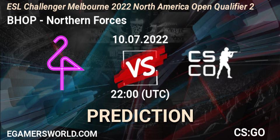 Pronóstico BHOP - Northern Forces. 10.07.2022 at 22:00, Counter-Strike (CS2), ESL Challenger Melbourne 2022 North America Open Qualifier 2